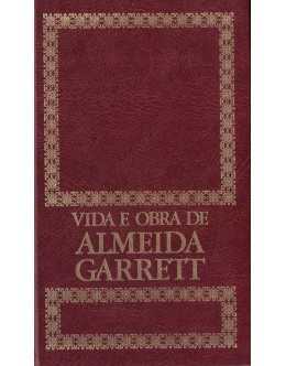 Vida e Obra de Almeida Garrett | de Mário Gonçalves Viana
