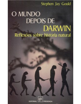 O Mundo Depois de Darwin | de Stephen Jay Gould