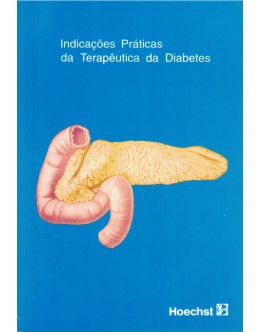 Indicações Práticas da Terapêutica da Diabetes