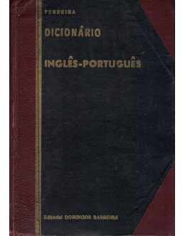 Dicionário Inglês-Português | de Júlio Albino Ferreira / Armando de Morais