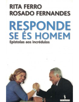 Responde Se És Homem | de Rita Ferro e Rosado Fernandes
