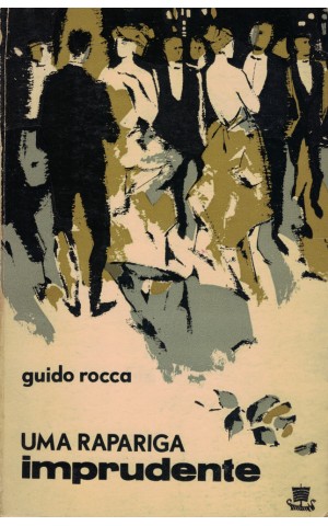 Uma Rapariga Imprudente | de Guido Rocca