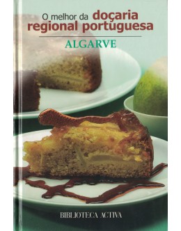 O Melhor da Doçaria Regional Portuguesa: Algarve