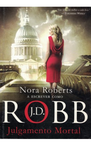 Julgamento Mortal | de J.D. Robb (Nora Roberts)