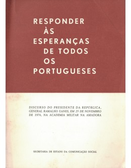 Responder às Esperanças de Todos os Portugueses | de Ramalho Eanes