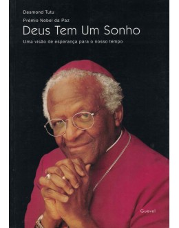 Deus Tem Um Sonho | de Desmond Tutu