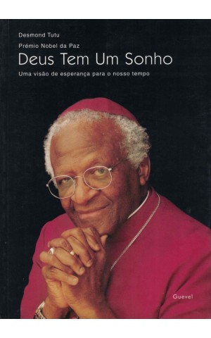 Deus Tem Um Sonho | de Desmond Tutu