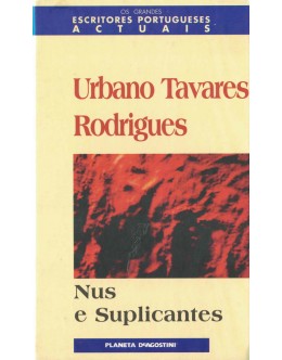 Nus e Suplicantes | de Urbano Tavares Rodrigues
