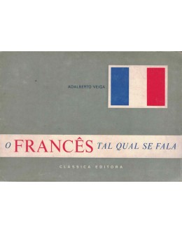 O Francês Tal Qual Se Fala | de Adalberto Veiga