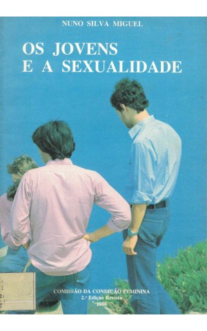 Os Jovens e a Sexualidade | de Nuno Silva Miguel