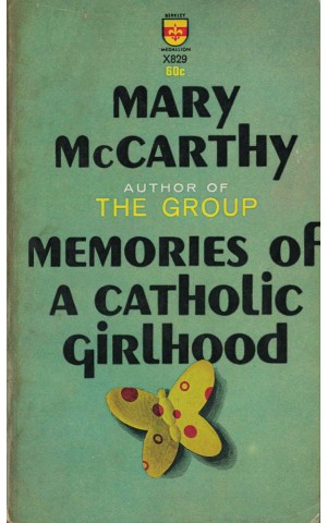 Memories of a Catholic Girlhood | de Mary McCarthy