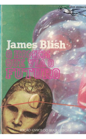O Homem Que Via o Futuro | de James Blish