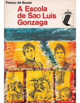 A Escola de São Luís Gonzaga | de Franco de Sousa
