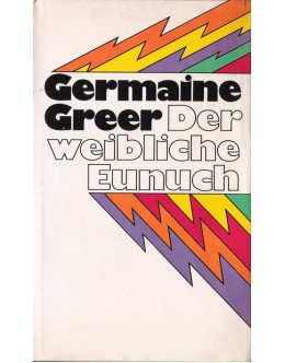 Der Weibliche Eunuch | de Germaine Greer