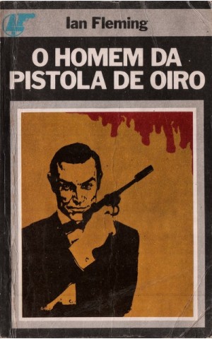 O Homem da Pistola de Oiro | de Ian Fleming