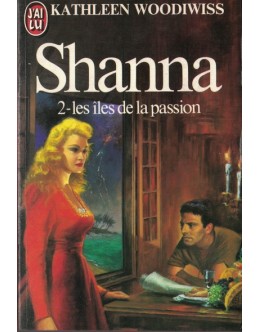 Shanna - 2 - Les Îles de la Passion | de Kathleen Woodiwiss