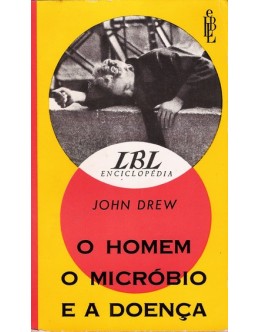 O Homem, o Micróbio e a Doença | de John Drew