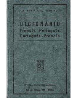 Dicionário Francês-Português Português-Francês | de António Álvaro Dória e E. Pinheiro