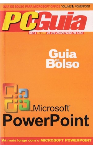 Guia de Bolso para Microsoft Office Volume 3: PowerPoint