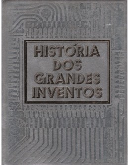 História dos Grandes Inventos