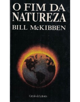 O Fim da Natureza | de Bill McKibben