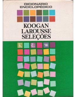 Dicionário Enciclopédico Koogan Larousse Seleções [3 Volumes]