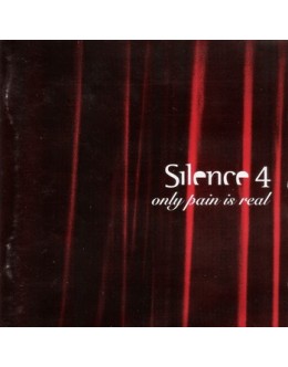 Silence 4 | Only Pain is Real [CD]