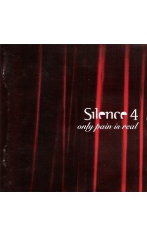 Silence 4 | Only Pain is Real [CD]