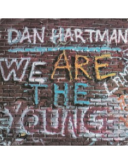 Dan Hartman | We Are The Young [Single]