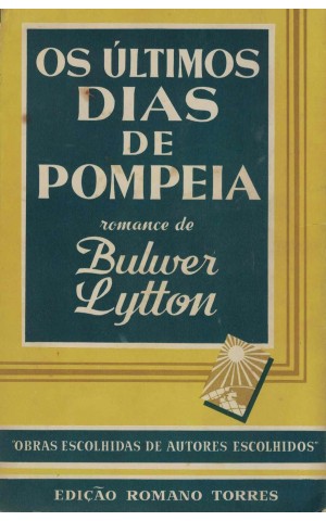Os Últimos Dias de Pompeia | de Bulwer Lytton
