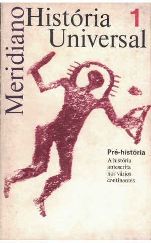 História Universal Meridiano - Volume 1: Pré História