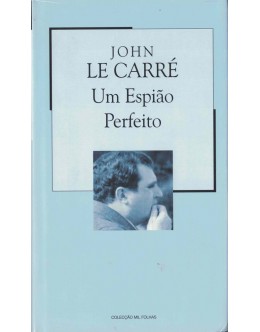 Um Espião Perfeito | de John Le Carré