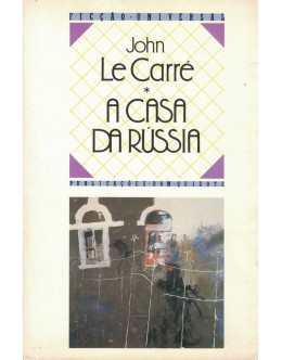 A Casa da Rússia | de John Le Carré