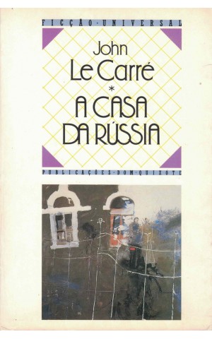 A Casa da Rússia | de John Le Carré