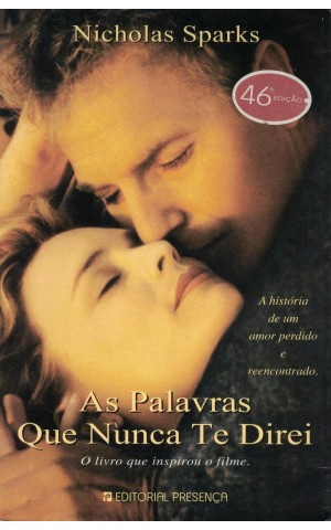 As Palavras Que Nunca Te Direi | de Nicholas Sparks