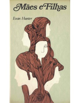 Mães e Filhas | de Evan Hunter