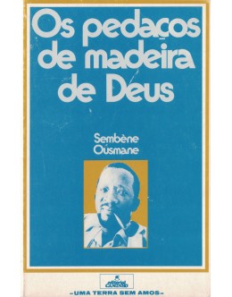 Os Pedaços de Madeira de Deus | de Sembène Ousmane