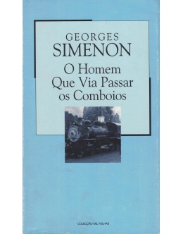 O Homem que Via Passar os Comboios | de Georges Simenon