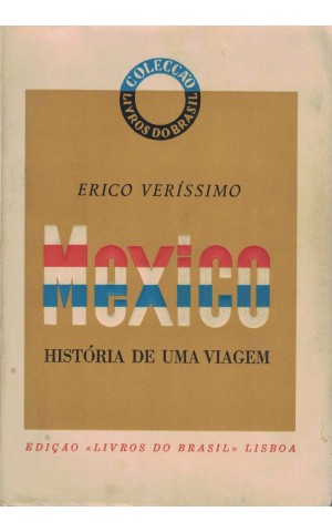 México - História de uma Viagem | de Erico Veríssimo