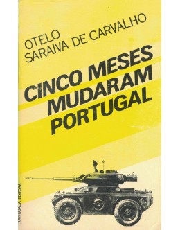 Cinco Meses Mudaram Portugal | de Otelo Saraiva de Carvalho