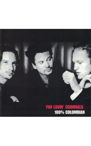 Fun Lovin' Criminals | 100% Colombian [CD]