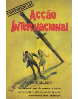 Acção Internacional | de Alan Caillou