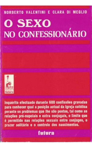 O Sexo no Confessionário | de Norberto Valentini e Clara di Meglio