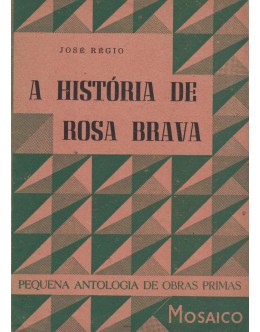 A História de Rosa Brava | de José Régio