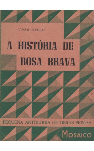 A História de Rosa Brava | de José Régio