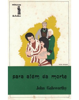Para Além da Morte | de John Galsworthy