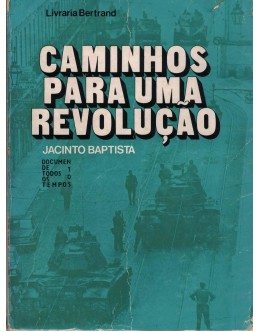 Caminhos para uma Revolução | de Jacinto Baptista