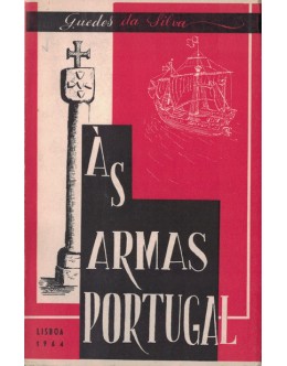 Às Armas Portugal | de Guedes da Silva