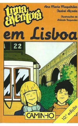 Uma Aventura em Lisboa | de Ana Maria Magalhães e Isabel Alçada