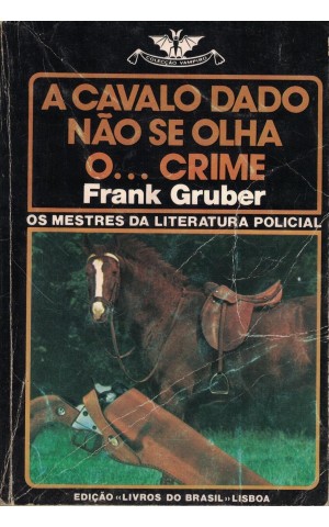 A Cavalo Dado Não se Olha o... Crime | de Frank Gruber